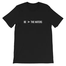 BE GREATER THAN THE HATERS 7.16.19