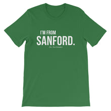 i'm from sanford... Short-Sleeve Unisex T-Shirt